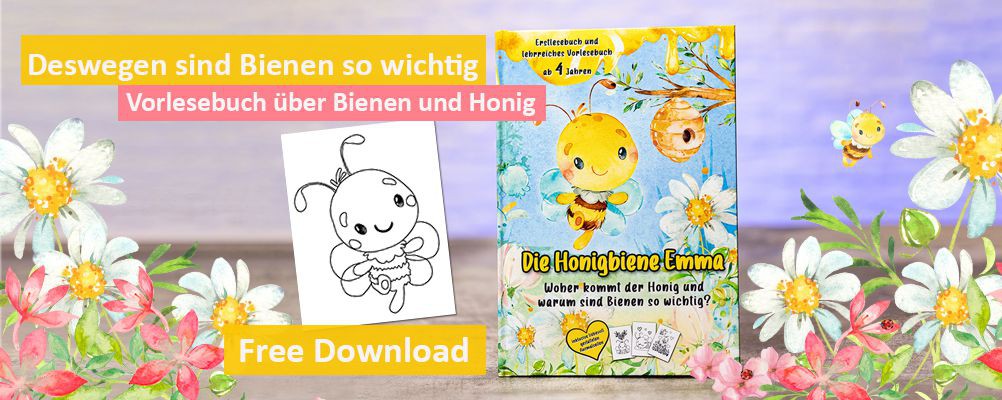 Deswegen sind Bienen so wichtig - Vorlesebuch über Bienen und Honig - inklusive Ausmalseiten